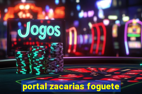 portal zacarias foguete